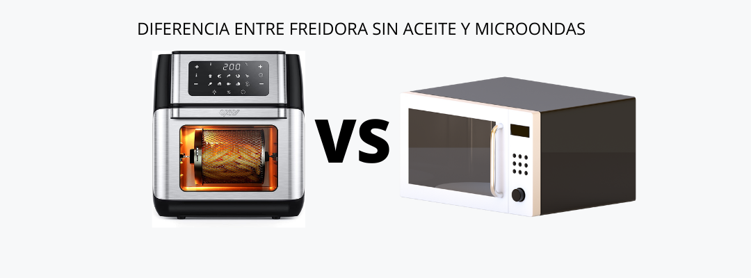 Diferencia entre microondas y freidora sin aceite